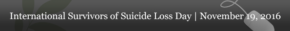 International Survivors of Suicide Loss Day