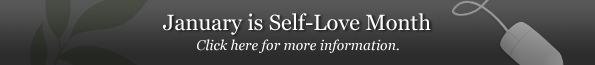 January is Self-Love Month
